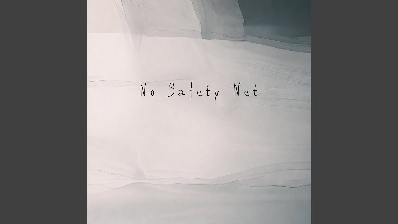 No Safety Net