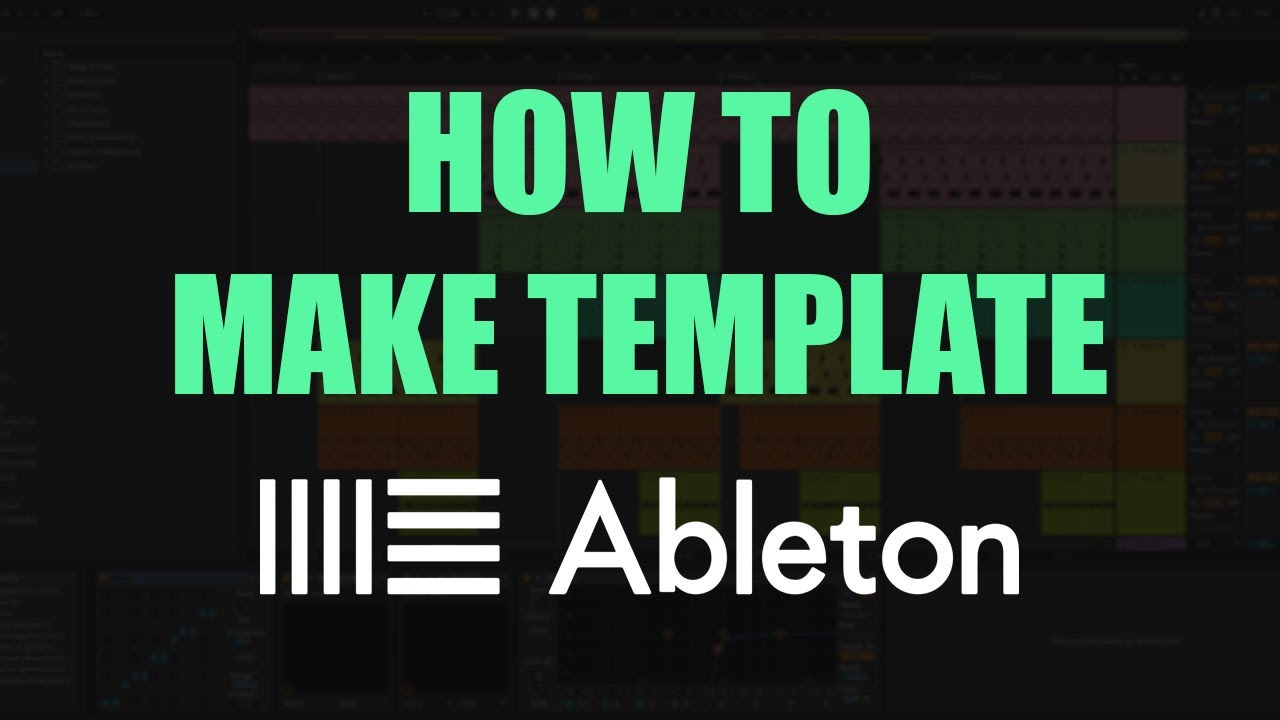 [2022] How To Make a Template in Ableton Live - YouTube