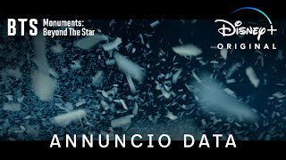 BTS Monuments: Beyond The Star | Annuncio Data | Disney 