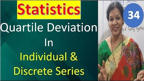 34. Quartile Deviation in Individual & Discrete Series from Statistics Subject