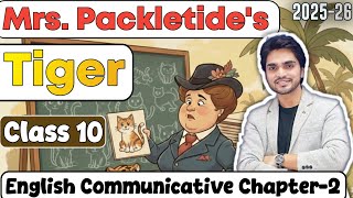 Mrs. Packletide's Tiger Class 10 English Communicative | Chapter 2 One Shot by Dear Sir