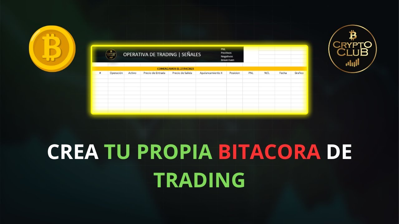 👨‍💻 ¿Cómo CREAR una BITACORA de TRADING?