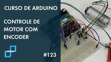 CONTROLE DE MOTOR COM ENCODER | Curso de Arduino #123