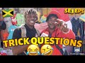 Trick Questions In Jamaica SE3 EP5 (ALMOST DELETED) |SPANISH TOWN