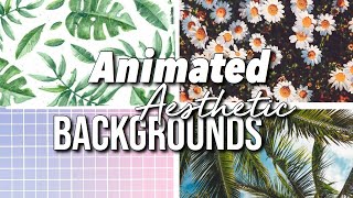 Aesthetic / tumblr animated backgrounds for intros