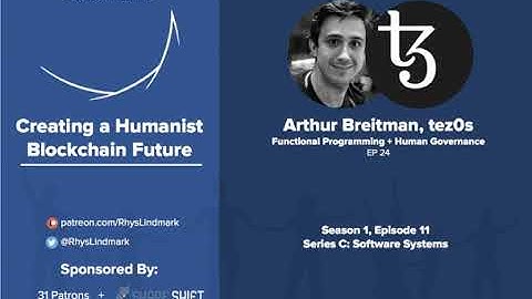 #24 Arthur Breitman, tez0s: Functional Programming as a Mental Model + Human Governance Processes