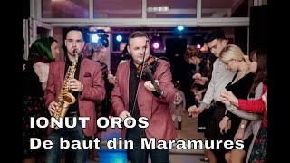 Ionut Oros, Liviu Andreica și Alin Lutac- De baut din Maramures ( LIVE )