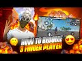 HOW TO BECOME 3 FINGER PLAYER GARENA FREE FIRE HOW TO BECOME 3 FINGER PLAYER GARENA FREE FIRE