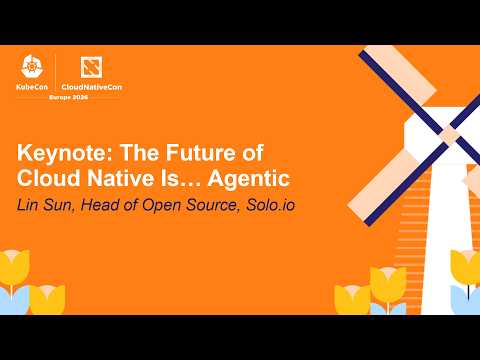 Keynote: The Future of Cloud Native Is… Agentic - Lin Sun, Head of Open Source, Solo.io