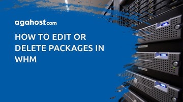 How to edit or delete packages in WHM