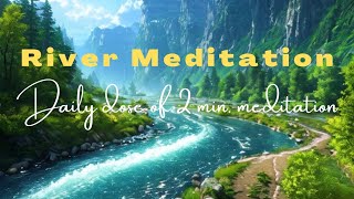 "Experience Serenity With River Meditation" #meditationmusic