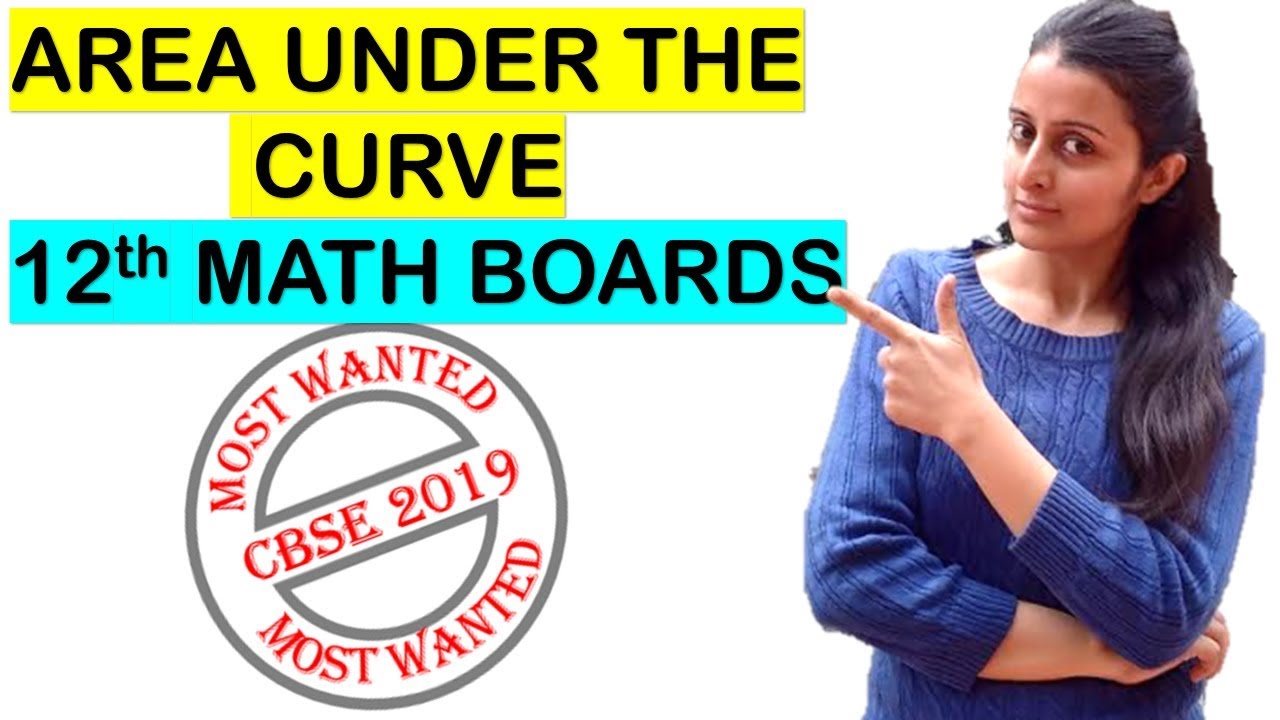AREA UNDER THE CURVE/ APPLICATION OF INTEGRALS 12th BOARDS CBSE/ISC 2021