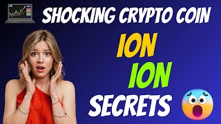 The Shocking ION Coin ION Secrets   Cryptocurrency New Crypto Token Facts    Trading Guide