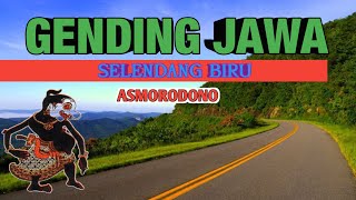 Gending Asmorodono Selendang Biru Musik Tradisional jawa Sangat Adem di hati pendengar