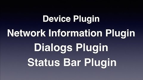 Essential PhoneGap Plugins | Device, Network Information, Status Bar and Dialogs