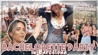 BACHELORETTE IN BARCELONA! 💃🏼🌴