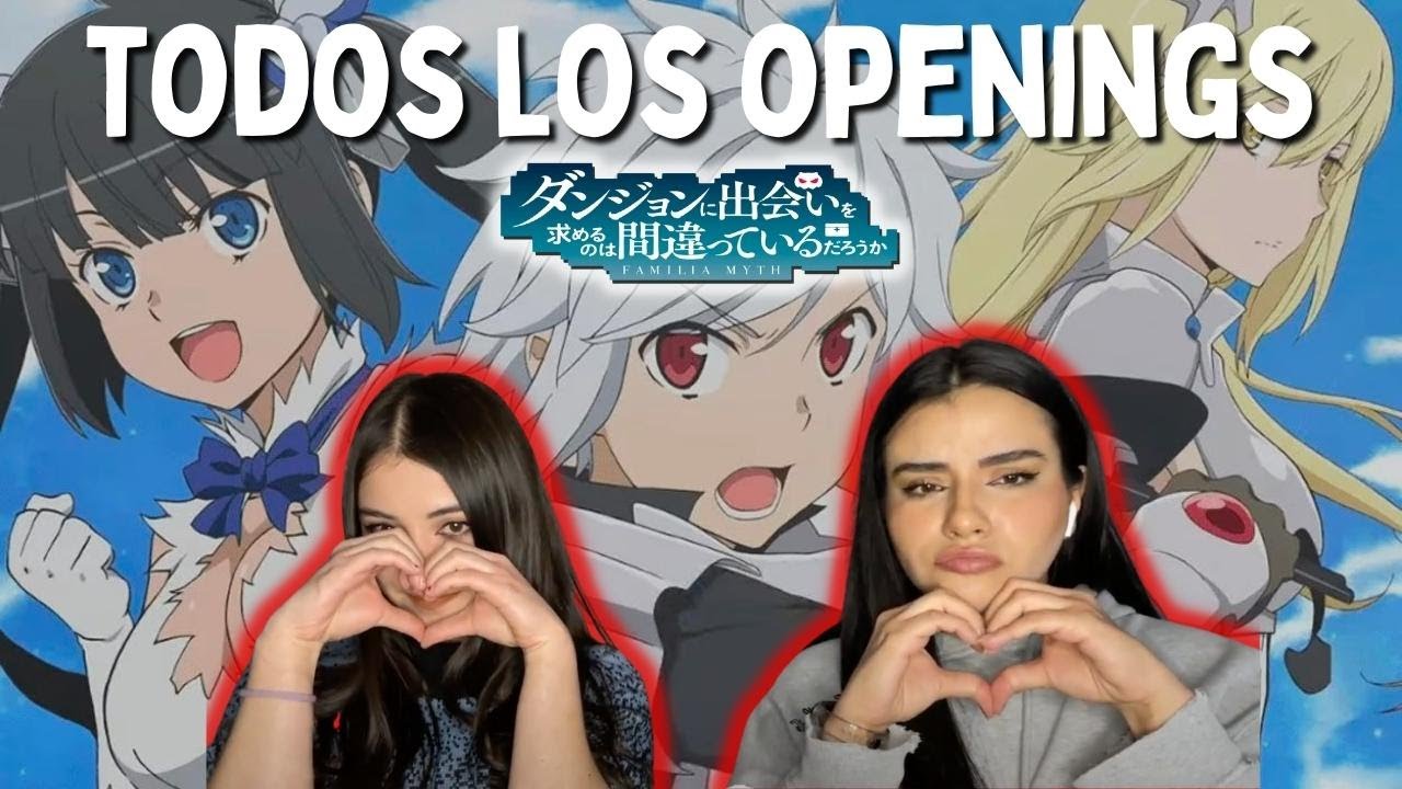 REACCIONAMOS A TODOS LOS OPENINGS DE DANMACHI POR PRIMERA VEZ