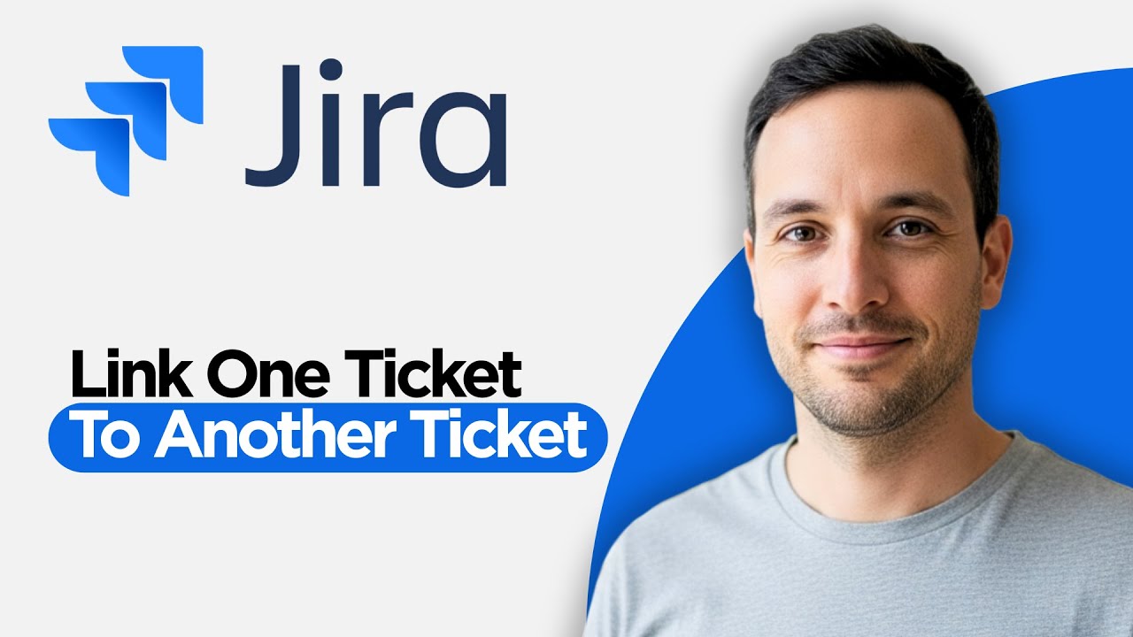 Как связать один тикет Jira с другим тикетом Jira (пошаговое руководство 2026 года)