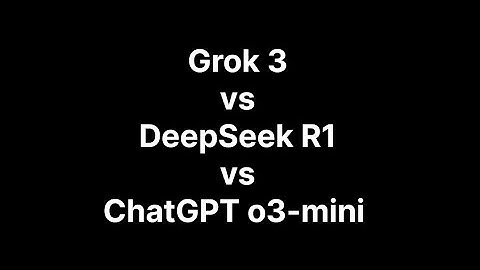 Grok 3 vs. DeepSeek R1 vs. ChatGPT o3-mini