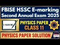 Physics class 11 paper solution 2025 | E-marking FBISE HSSC 2nd Annual Exam 2025 #fbise #physics