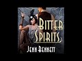 Bitter spirits audiobook by jenn bennett