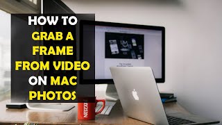 How To Grab a Frame From a Video in Mac Photos (2022) screenshot 3