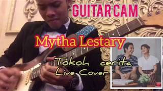 Tokoh Cerita - Mytha Lestari (cover / GUITAR CAM) - bajazzpe