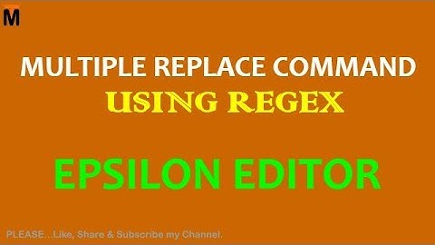 How to use Multiple Replace Command using Regex in Epsilon Editor | Regex Replace in Epsilon Editor