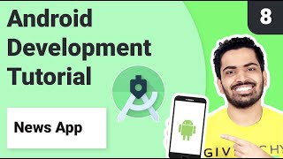 #8. RecyclerView in Android Studio Tutorial | News App | Android Development Tutorial 2021