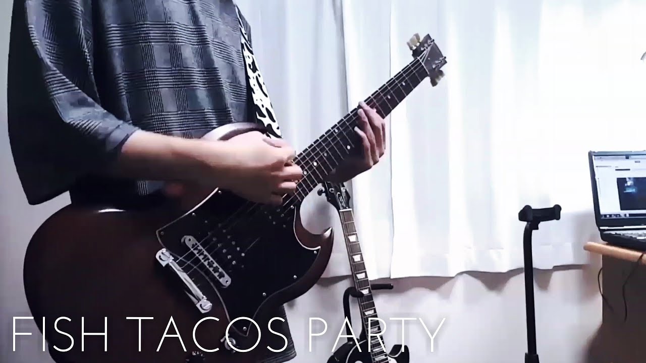 【Guitar】FISH TACOS PARTY / [ALEXANDROS] ギター弾いてみた【Cover】