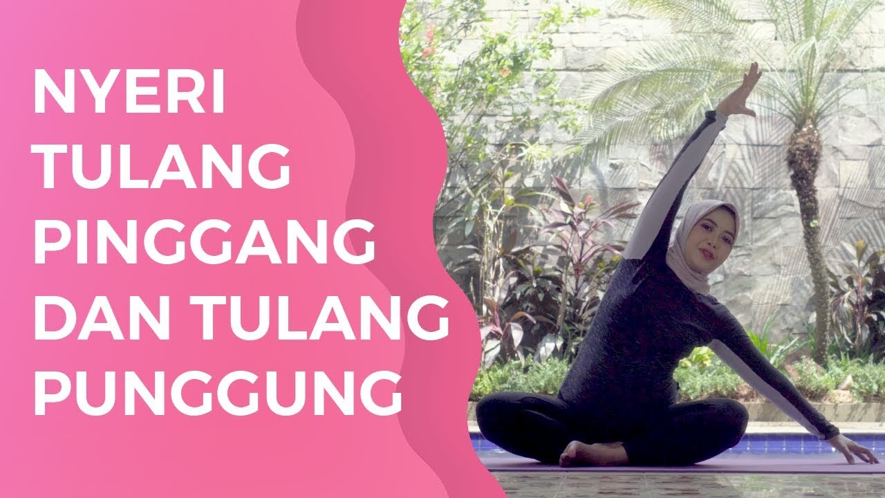 Yoga Mengurangi Nyeri Tulang Pinggang dan Punggung bersama Jamilatus Sa'diyah