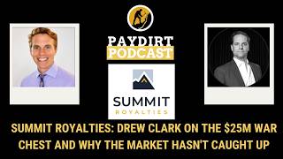 SUMMIT ROYALTIES: Drew Clark on the $25M War Chest and Why the Market Hasn't Caught Up