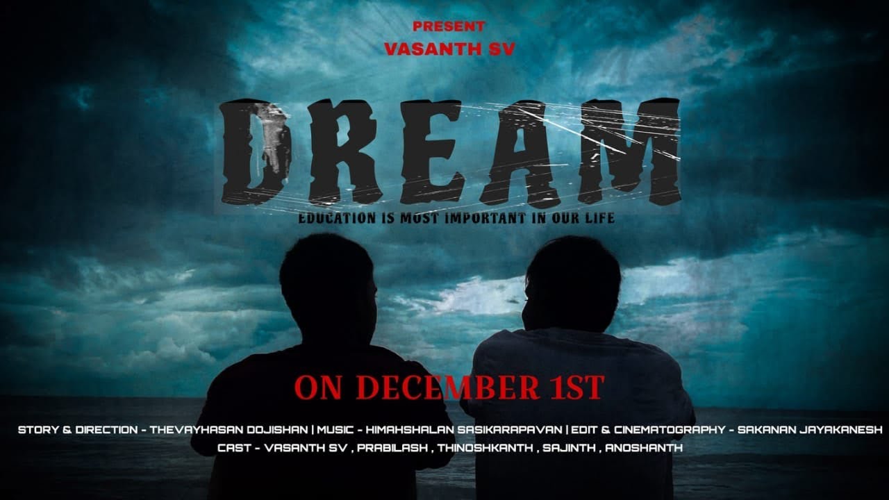 Dream -Trailer | DOJISHAN | VASANTH SV | HIMAHSHALAN | SAKANAN