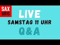 Saxbrig Live um 11 - Q&amp;A - Mundstücke, Saxophone, Üben, uvm.