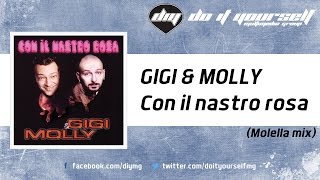 GIGI & MOLLY - Con il nastro rosa (Molella mix) [Official]