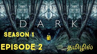 Dark Season 1 Episode 2 Explained in Tamil