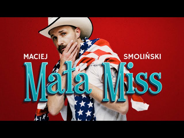 Maciej Smoliñski - Ma³a Miss