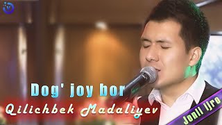 Qilichbek Madaliyev - Dog' joyi bor (jonli ijro)