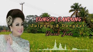 Full Album Lawas Jaipong Dangdut Dasar Jodo ~ Bungsu Bandung