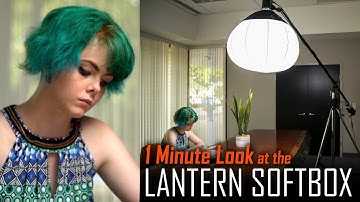 1 Minute Look at the Lantern Softbox: Fast Setup Omnidirectional Lighting