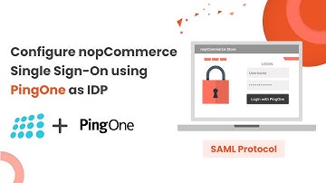 Configure nopCommerce SAML Single Sign-On with PingOne