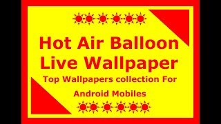 Hot Air Balloon Live Wallpaper|Android Live Wallpapers screenshot 3