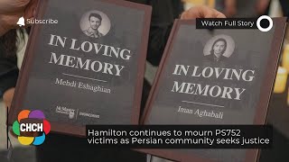 Hamilton continues to mourn PS752 victims as Persian community seeks justice