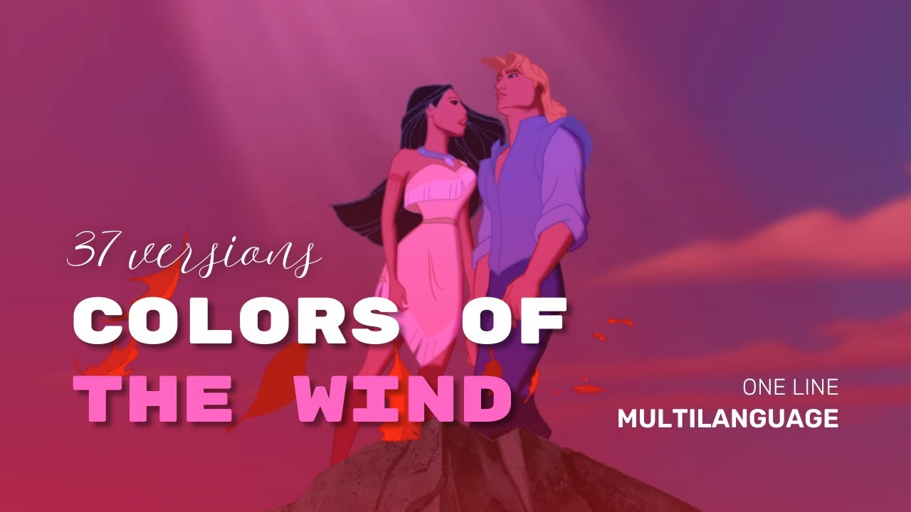 Colors Of The Wind | One Line Multilanguage (37 Versions) - YouTube
