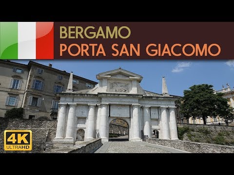 BERGAMO -  Porta di San Giacomo 4K