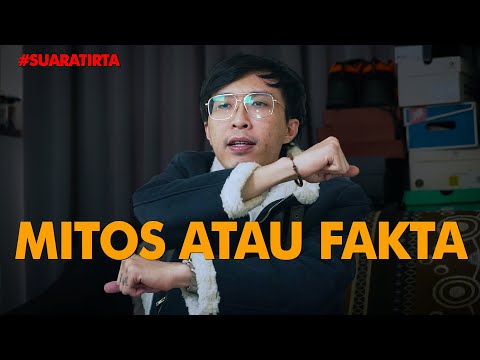 #suaratirta : MITOS ATAU FAKTA