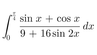Integral of (sin x   cos x)/ 9   16sin 2x dt