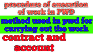 Method used in pwd for carrying out the work in hindi||procedure of execution of work inPWD in hindi
