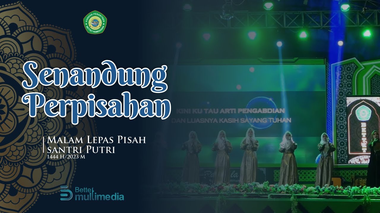 SENANDUNG PERPISAHAN MALAM LEPAS PISAH SANTRI PUTRI 2023