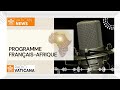 RADIO VATICAN, FRANÇAIS - AFRIQUE vendredi 17 octobre